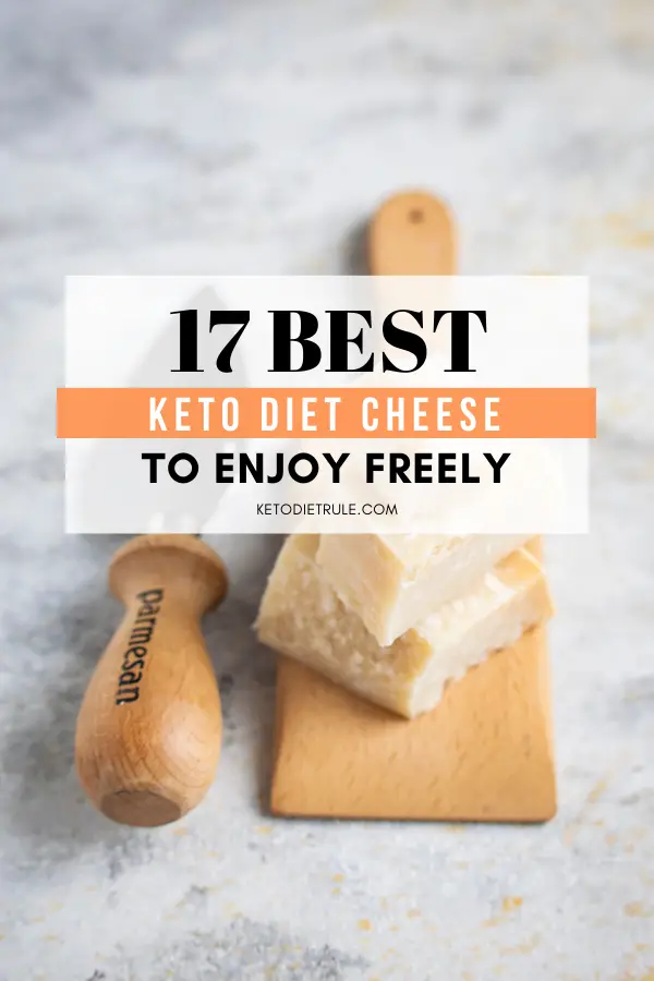 17 Best Keto Cheese and Their Carbs Count