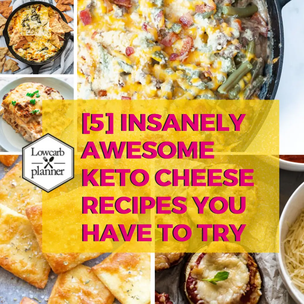[7] Insanely Awesome Keto Cheese Recipes You Have To Try