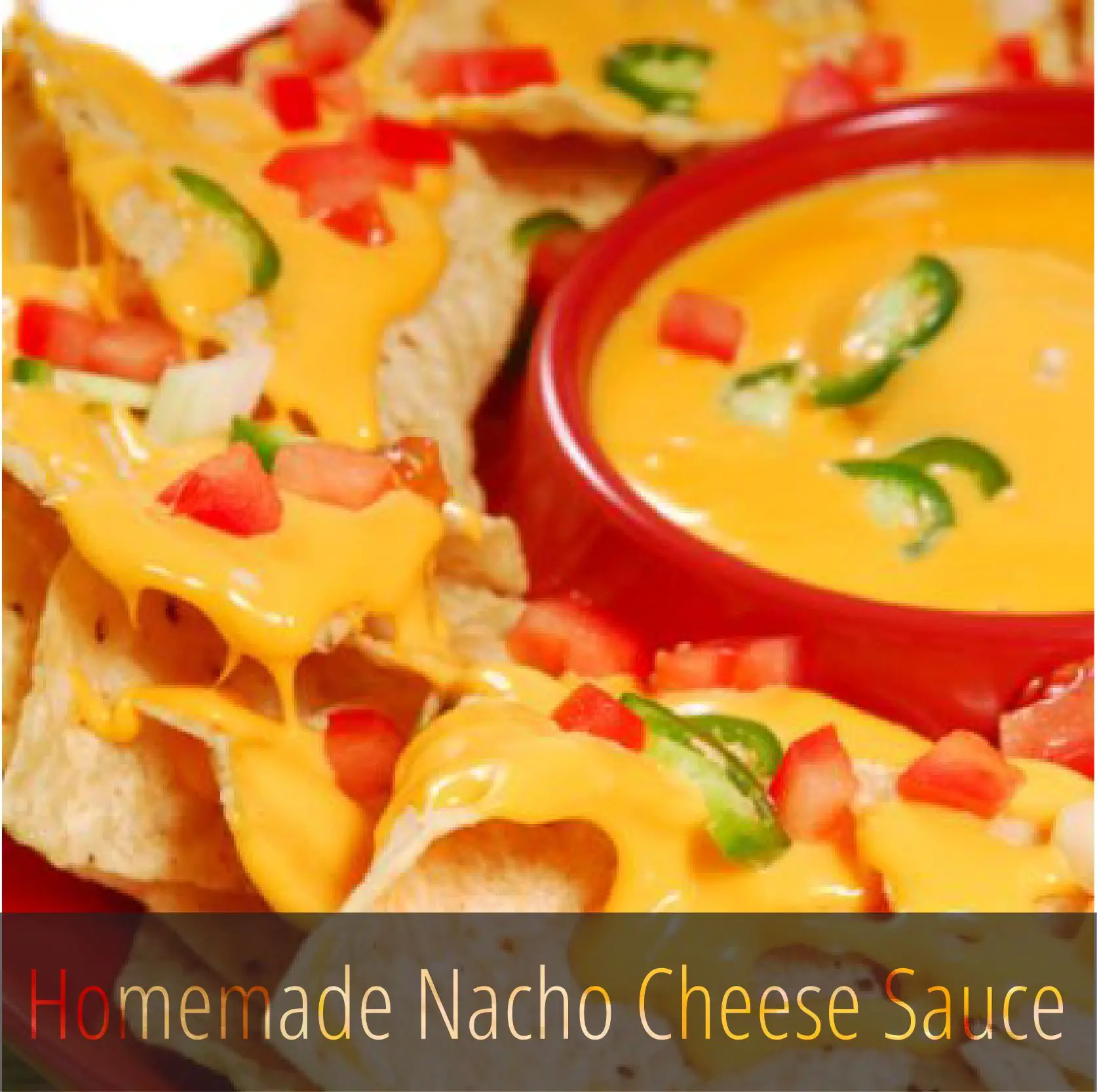 Homemade Nacho Cheese Sauce Recipe