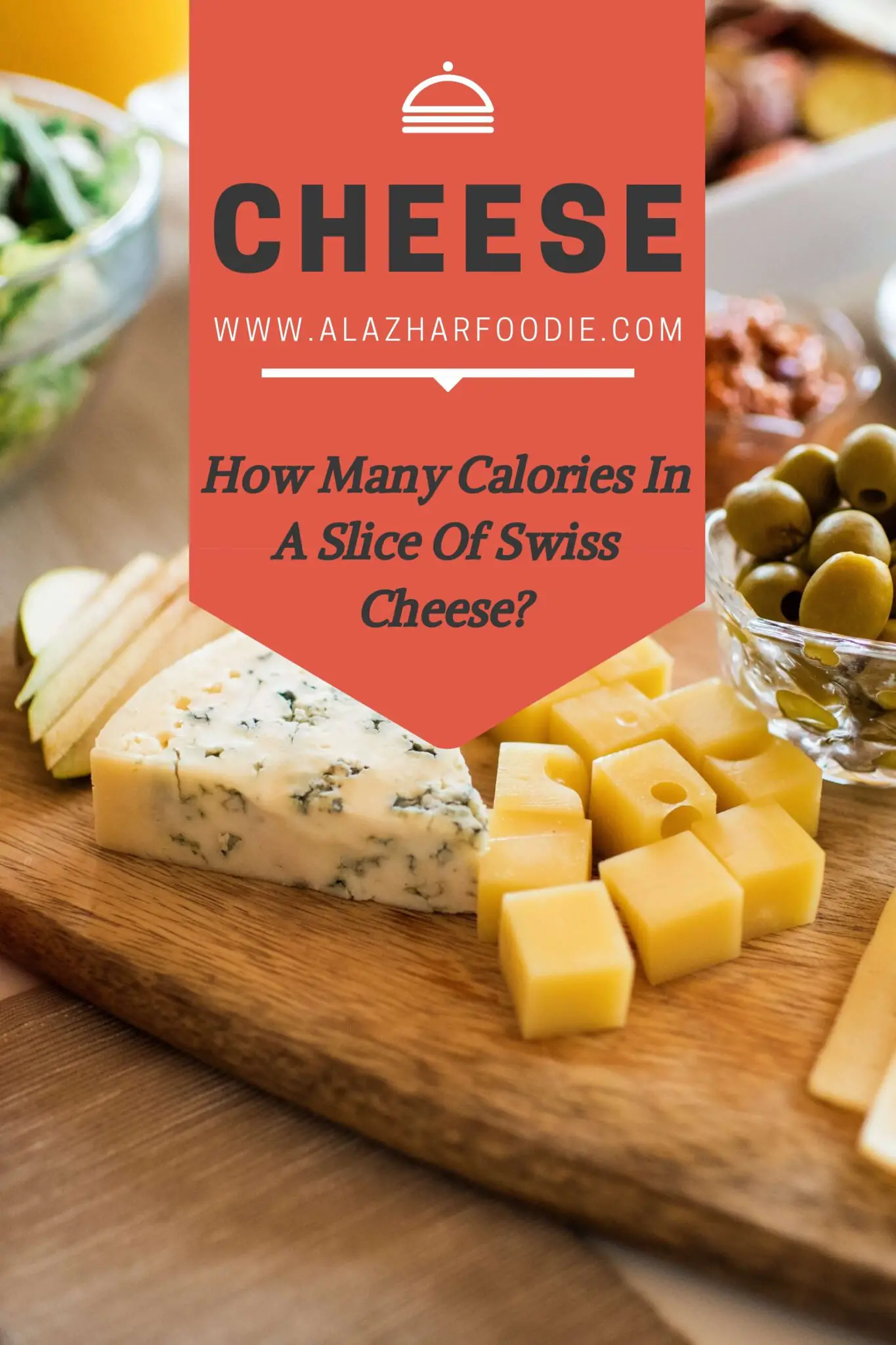 How Many Calories In A Slice Of Swiss Cheese? » Al Azhar Foodie