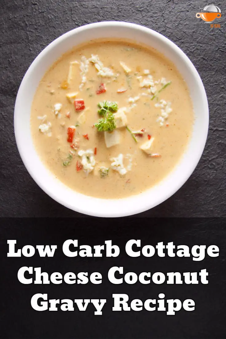 How to Make Low Carb Cottage Cheese Coconut Gravy Recipe