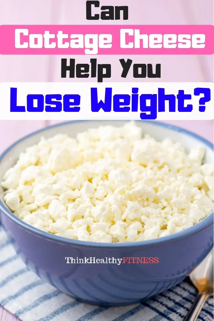 Is Cottage Cheese Good for Weight Loss? Facts You Didn
