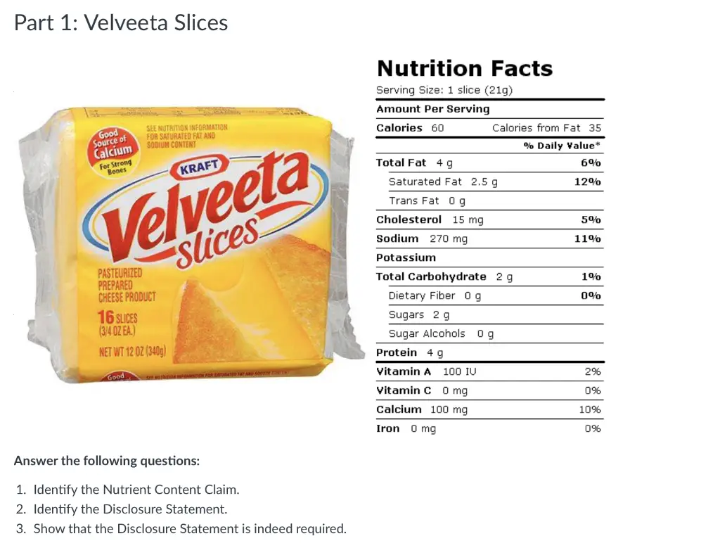 Solved: Part 1: Velveeta Slices Nutrition Facts Serving Si...