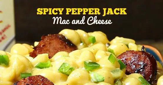 Spicy Pepper Jack Mac and Cheese