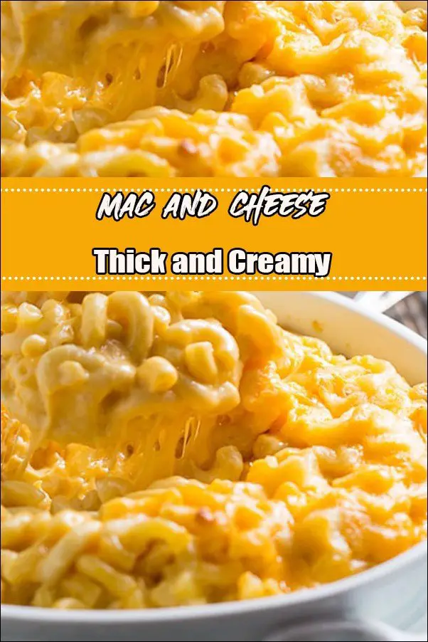 Thick And Creamy Mac And Cheese
