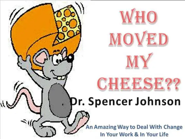 Who Moved My Cheese?? Book Review