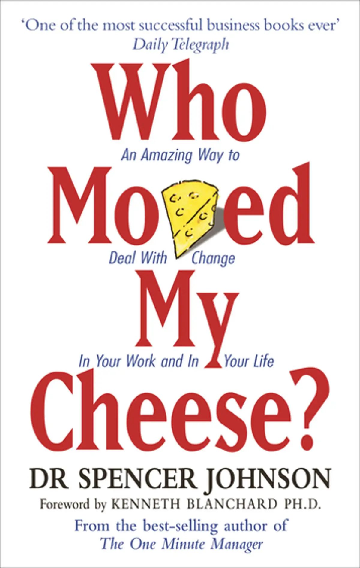 Who Moved My Cheese eBook by Dr Spencer Johnson ...