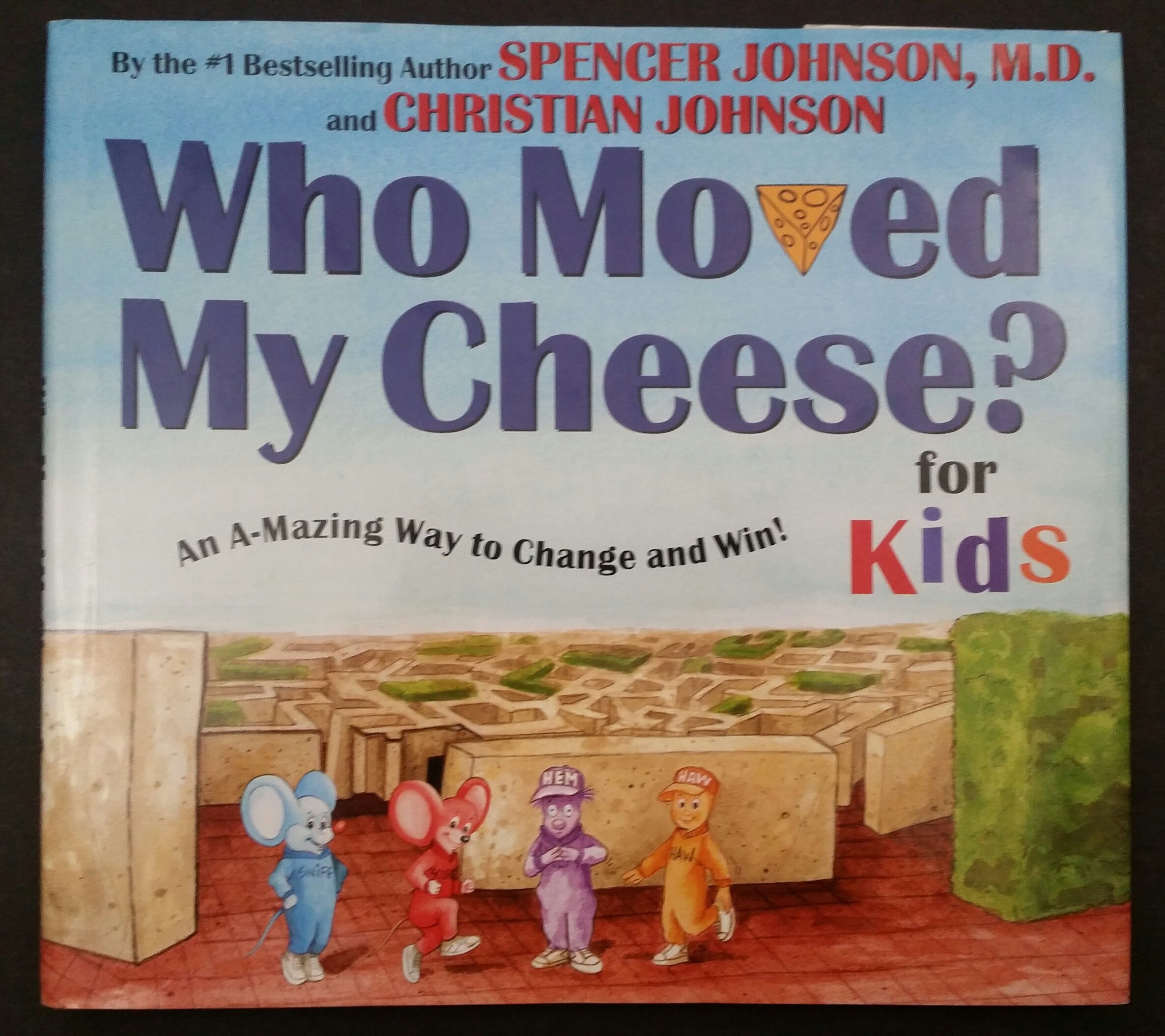 Who Moved My Cheese? For Kids